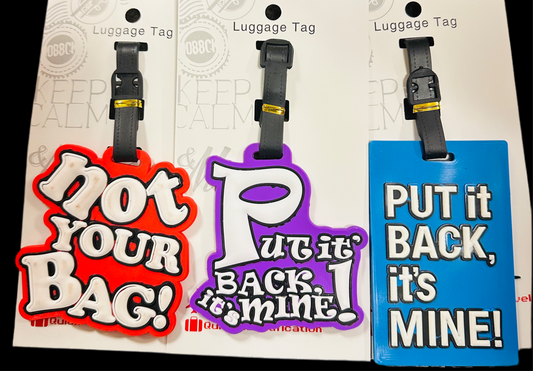 LUGGAGE TAG - PUT IT BACK/ NOT YOUR BAG …